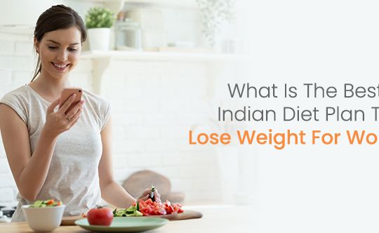 Indian Diet Plan to Lose Weight for Women