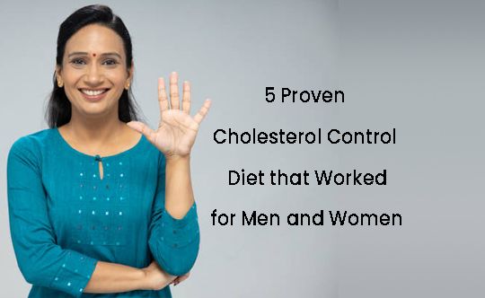 5 proven cholestrol control diet that workedfor men and women