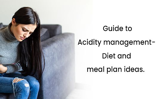 guide to acidity management diet and meal plann ideas