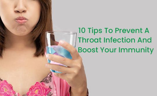 10 Tips To Prevent A Throat Infection And Boost Your Immunity thumb
