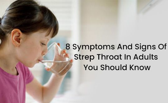 8 Symptoms And Signs Of Strep Throat In Adults You Should Know thumb