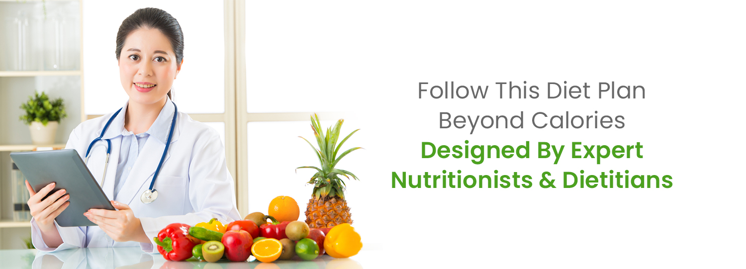 , Follow This Diet Plan Beyond Calories Designed By Expert Nutritionists &#038; Dietitians