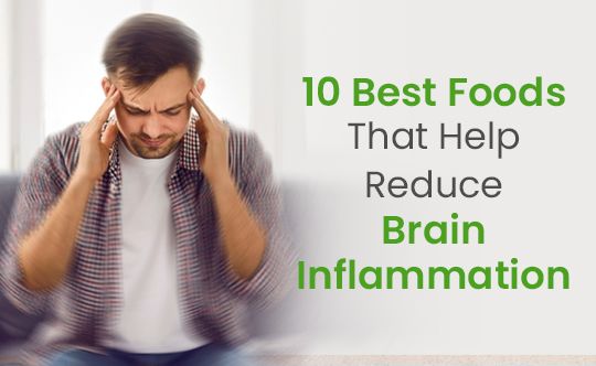 Food to Reduce Brain Inflammation