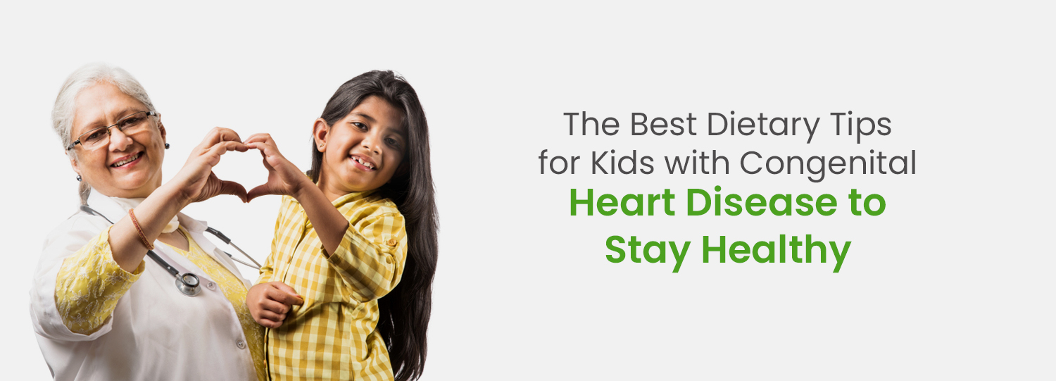 Best Diet Tips for Congenital Heart Disease