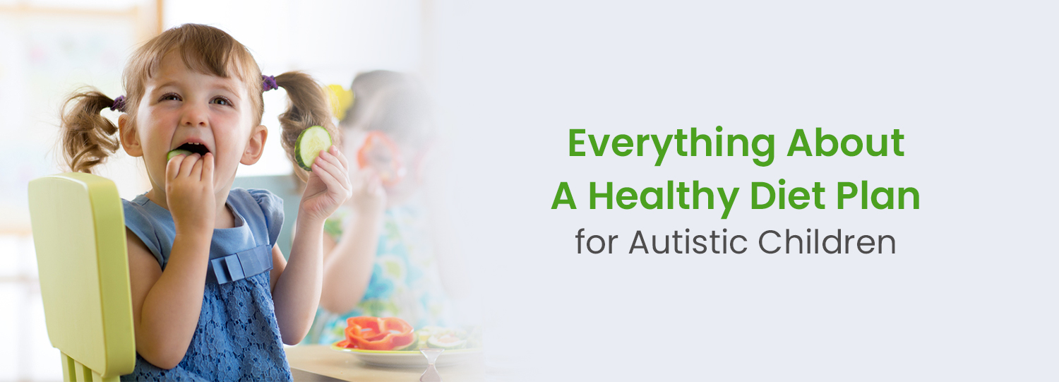 Diet Plan for Autistic Children