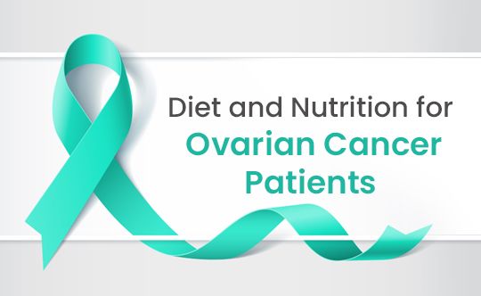 diet-and-nutrition-for-Ovarian-cancer-patients-banner-540-X-332