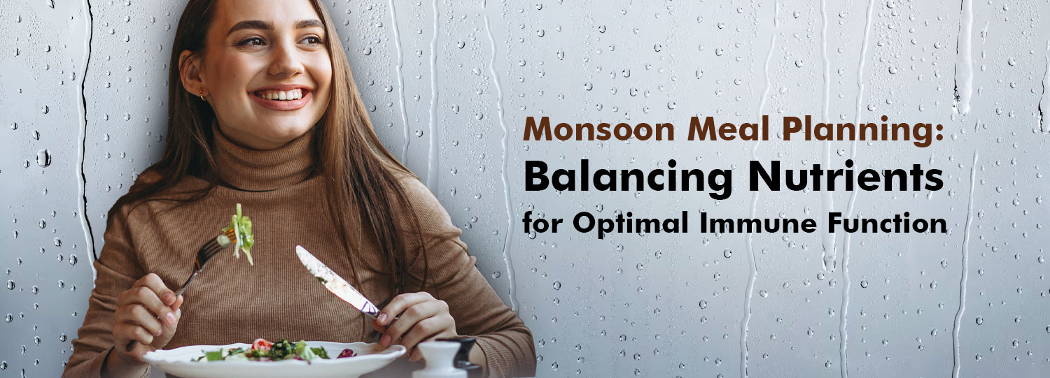 Monsoon Meal Planning for Optimal Immune Function