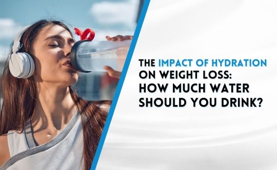 Impact of Hydration on Weight Loss